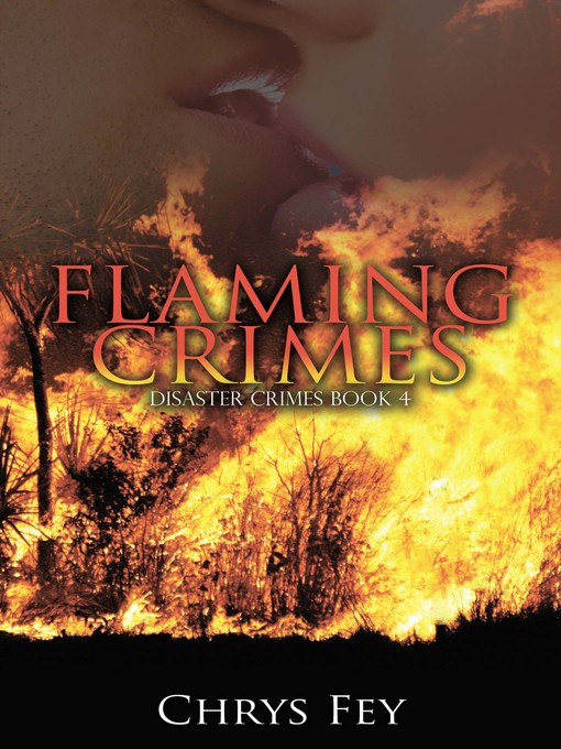 Title details for Flaming Crimes by Chrys Fey - Available